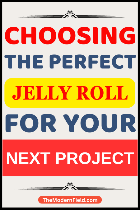 Choosing the Perfect Jelly Roll for Your Next Project