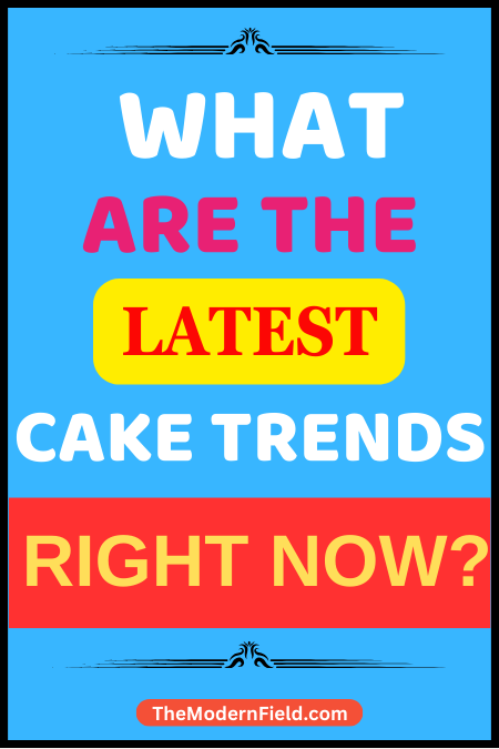 Cake Trends