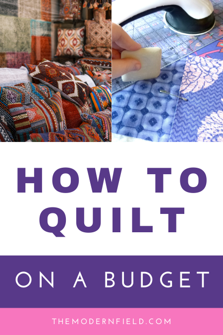 How to Quilt on a Budget